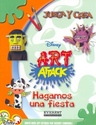 Art Attack. Hagamos una fiesta (Art Attack / Juega y crea) (Español) Tapa blanda