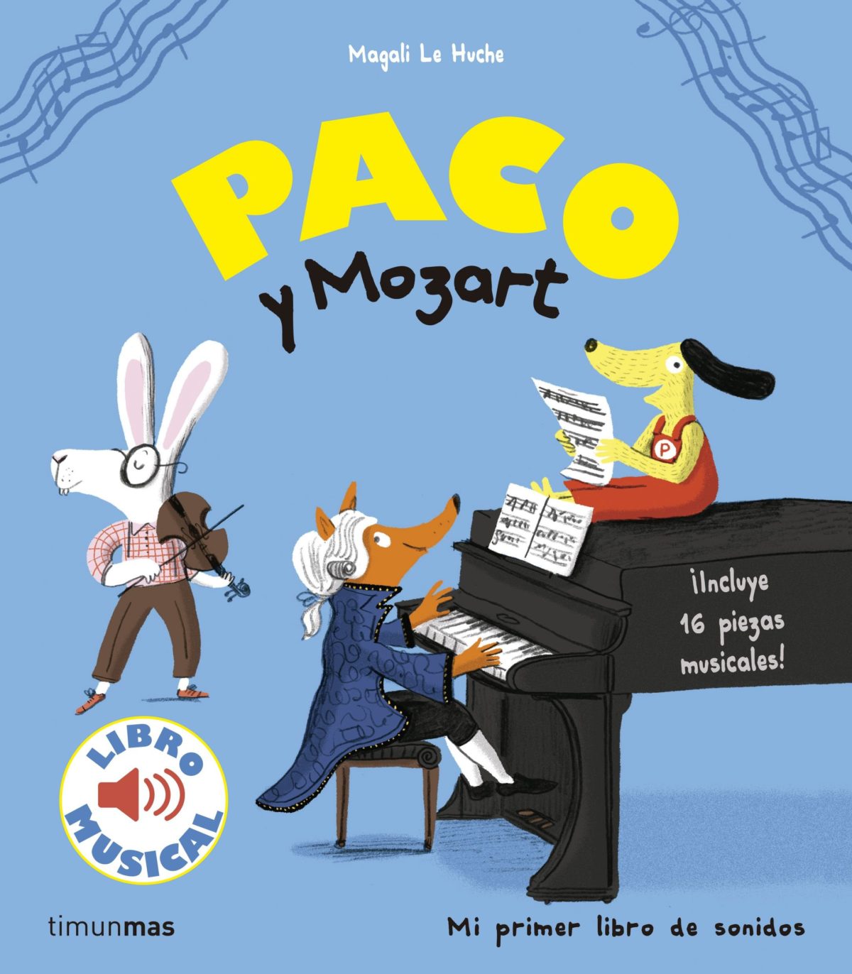 Paco y Mozart. Libro musical (Libros con sonido)