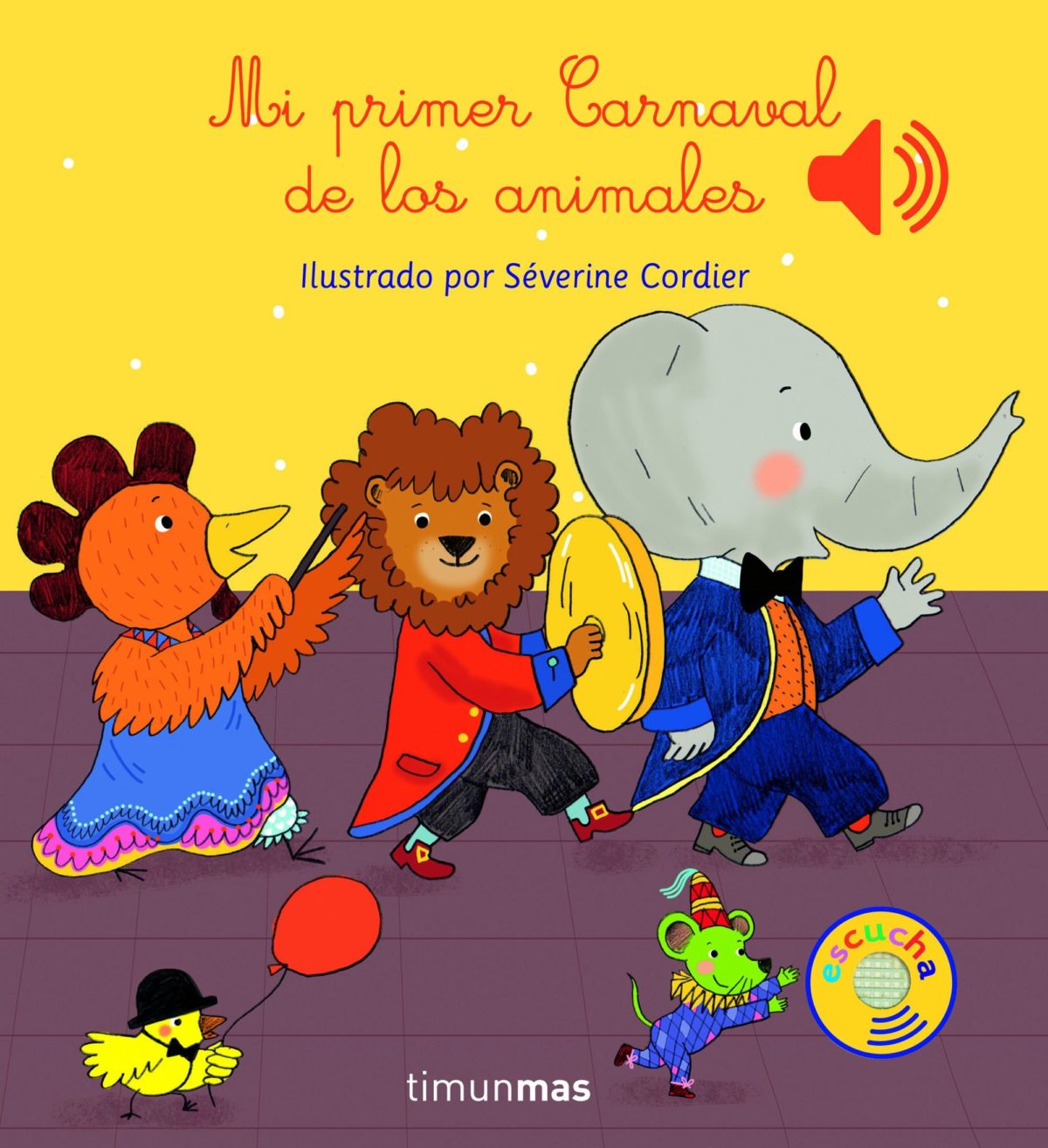 Mi Primer Carnaval de los animales (Libros con sonido) (Español) Tapa dura