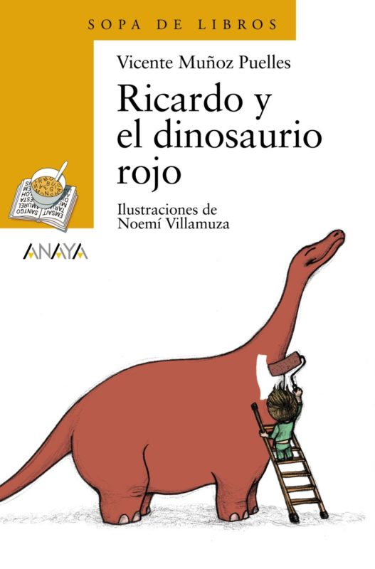 Ricardo y el dinosaurio rojo (LITERATURA INFANTIL (6-11 años) - Sopa de Libros) (Español) Tapa blanda