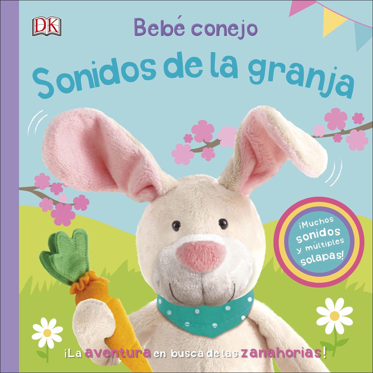 Bebé conejo. Sonidos de la granja (Preescolar) (Español) Tapa dura