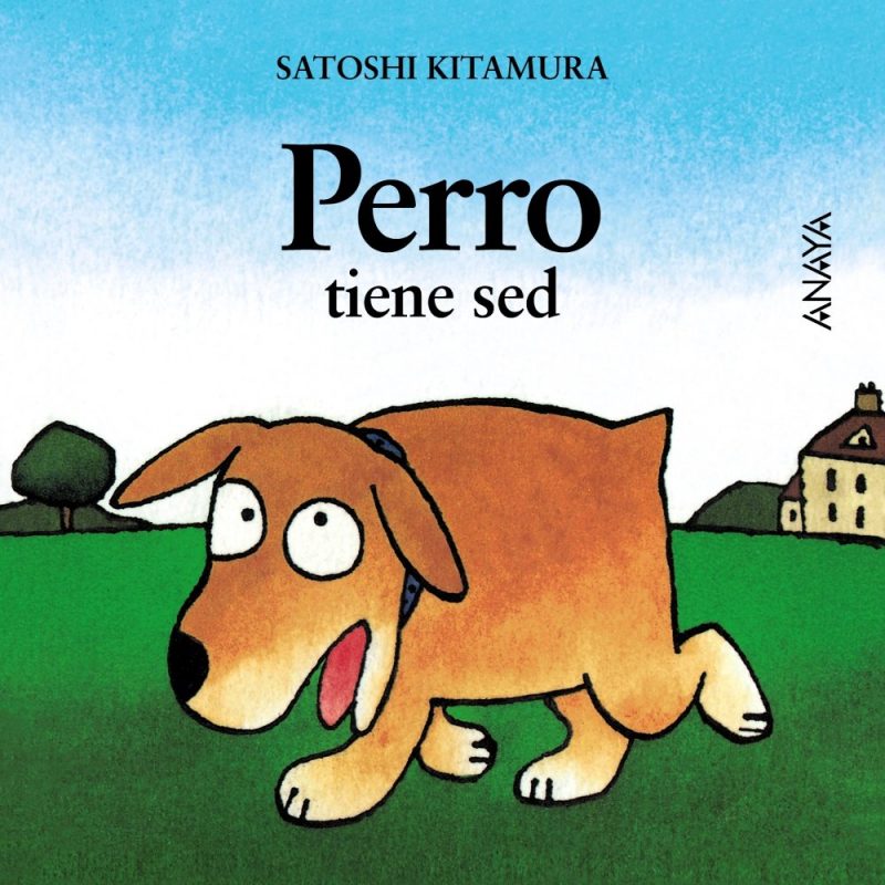 Perro tiene sed (Primeros Lectores (1-5 Años) - Mi Primera Sopa De Libros)
