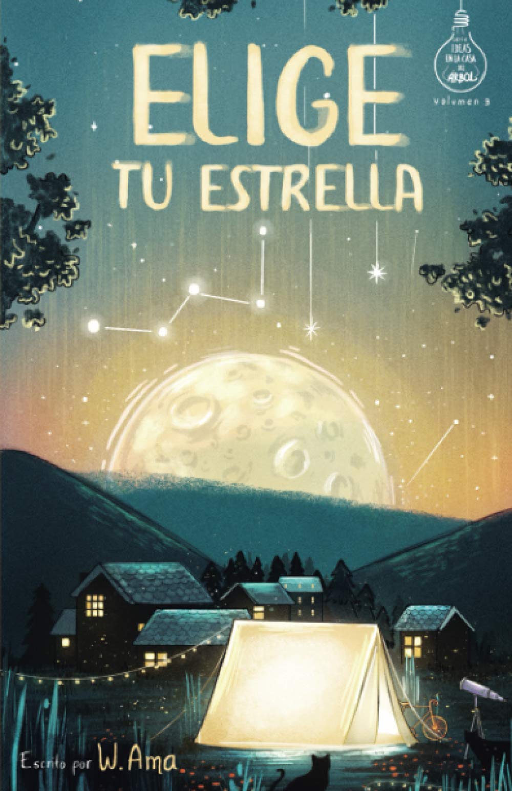 Elige tu estrella (Serie Ideas en la casa del árbol. Volumen 3)